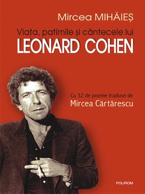 cover image of Viata, patimile si cintecele lui Leonard Cohen